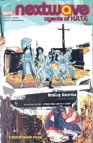 Warren Ellis: NextWave: Agents of H.A.T.E., Volume 2: I Kick Your Face (2008)