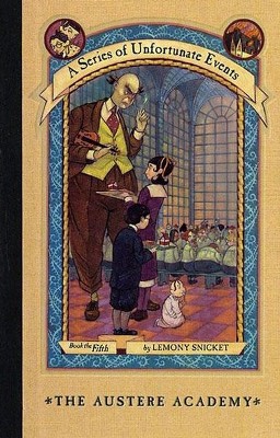 Lemony Snicket, Brett Helquist, Michael Kupperman: The Austere Academy (A Series of Unfortunate Events #5) (Paperback, 2000, Scholastic Inc.)