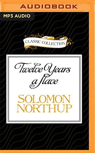 Solomon Northup, Hugh Quarshie: Twelve Years a Slave (AudiobookFormat, 2016, Classic Collection, The Classic Collection)