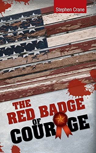 Stephen Crane: The Red Badge of Courage (2016, Simon & Brown)