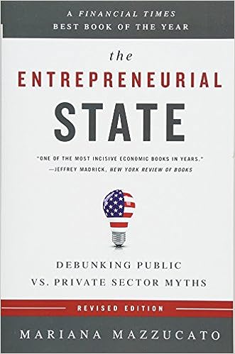Mariana Mazzucato: The entrepreneurial state (Paperback, 2015, PUBLICAFFAIRS)