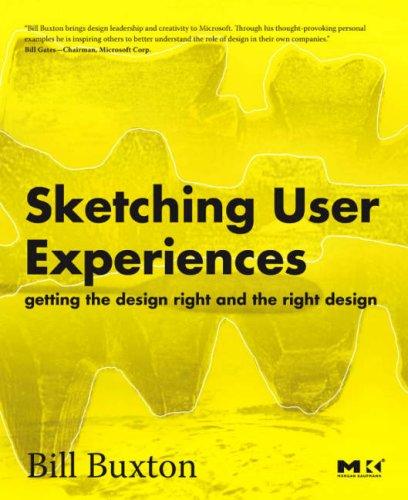 Bill Buxton: Sketching User Experiences (2007, Morgan Kaufmann)