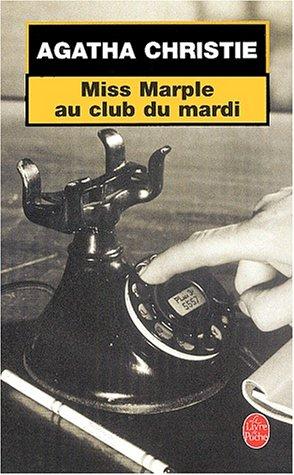 Agatha Christie: Miss Marple Au Club Du Mardi (French language, Livre de Poche)