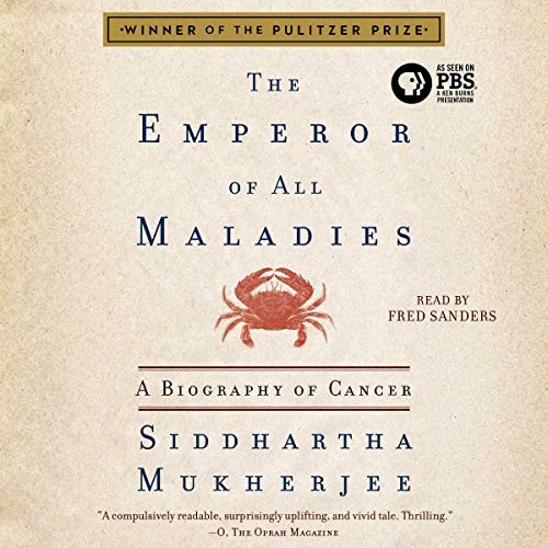 Siddhartha Mukherjee: The Emperor of All Maladies (AudiobookFormat, 2018, Simon & Schuster Audio and Blackstone Audio)