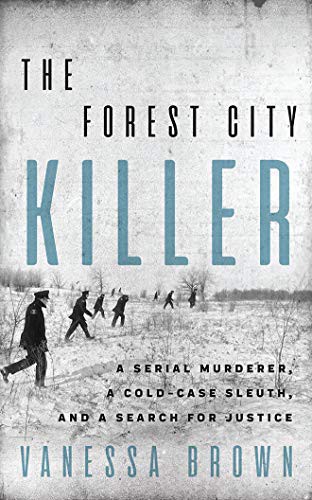 Vanessa Brown, Vivienne Leheny: The Forest City Killer (AudiobookFormat, 2019, Brilliance Audio)