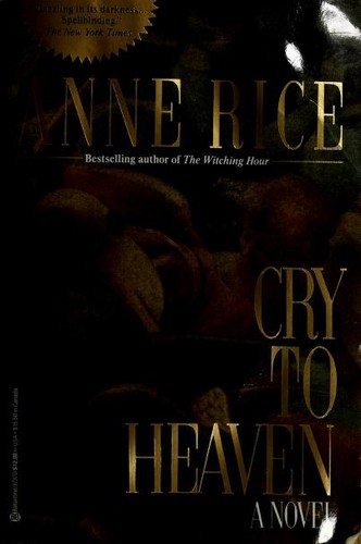 Anne Rice: Cry to Heaven (Paperback, 1991, Ballantine Books)