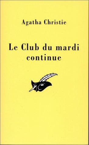 Agatha Christie: Le Club du mardi continue (French language, 1992, Librairie des Champs-Elysées)