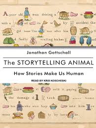 Jonathan Gottschall: Storytelling Animal (2012, Houghton Mifflin Harcourt Trade & Reference Publishers)