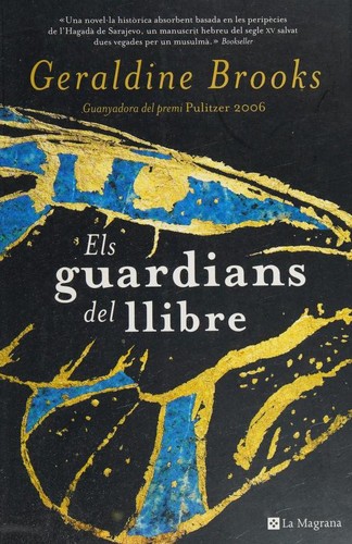 Geraldine Brooks, Geraldine Brooks: Els guardians del llibre (2008, La Magrana)