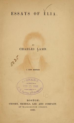 Charles Lamb: Essays of Elia. (1860, Crosby, Nichols, Lee and Company)