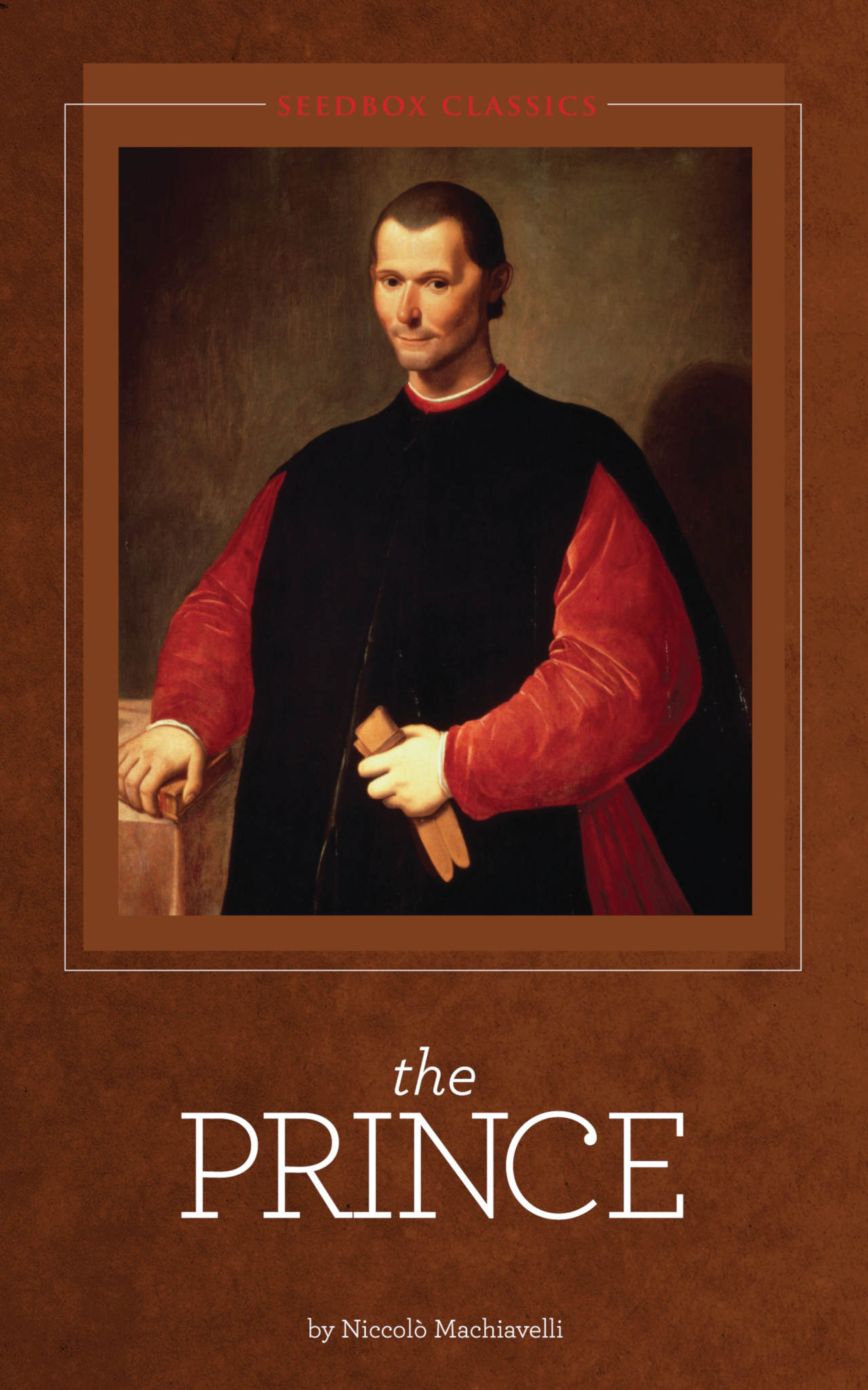 Niccolò Machiavelli: The Prince (2008, The Modern Library)