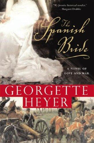 Georgette Heyer: The Spanish Bride (Paperback, 2008, Sourcebooks Landmark)