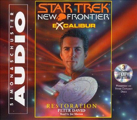 Peter David: Restoration: Excalibur, Book 3 (Star Trek: New Frontier, #11) (AudiobookFormat, 2000, Simon & Schuster Audio)