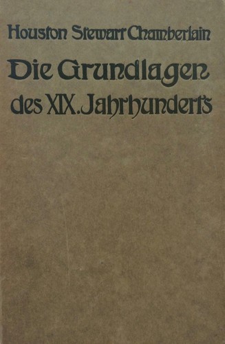 Houston Stewart Chamberlain: Die Grundlagen des neunzehnten Jahrhunderts. (German language, 1919, F. Bruckmann A.-G.)