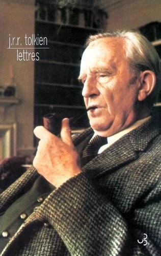 J.R.R. Tolkien, Christopher Tolkien, Humphrey Carpenter: Lettres (Paperback, 2005, Christian Bourgois Editeur)