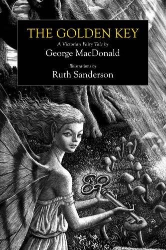 George MacDonald: The Golden Key (2016, Eerdmans Books for Young Readers)