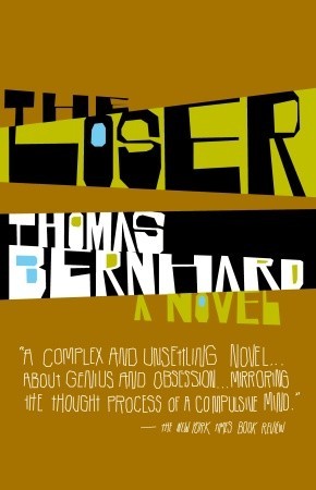 Thomas Bernhard: The Loser (2006, Vintage)