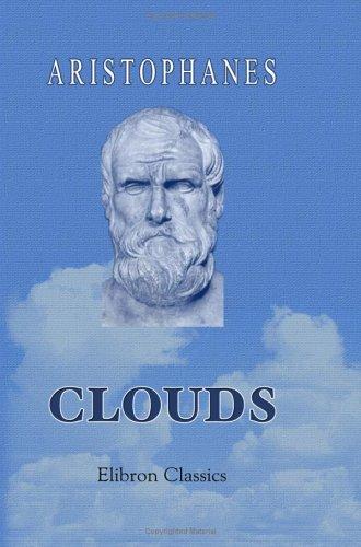 Aristophanes: The Clouds (Paperback, 2000, Adamant Media Corporation)