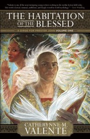 The Habitation Of The Blessed (2010, Night Shade Books)