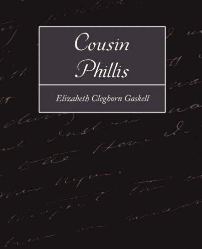 Elizabeth Cleghorn Gaskell: Cousin Phillis (Paperback, 2007, Book Jungle)
