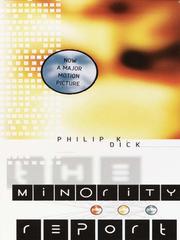 Philip K. Dick: The Minority Report (2009, Knopf Doubleday Publishing Group)