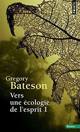 Gregory Bateson: Vers une écologie de l'esprit (French language)