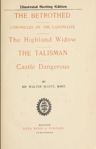 Sir Walter Scott: The betrothed (1892, D. Estes & Co.)