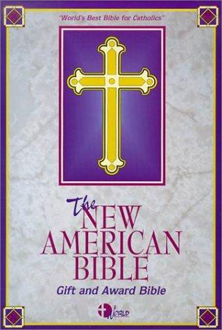 Bible: The New American Bible (Paperback, 2000, World Catholic Press)