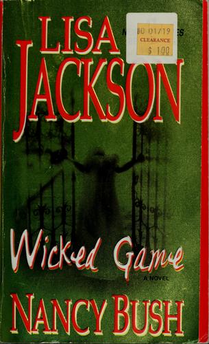 Lisa Jackson: Wicked game (2009, Zebra Books/Kensington Pub.)