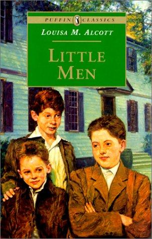 Louisa May Alcott: Little Men (Puffin Classics) (2001, Rebound By Sagebrush)