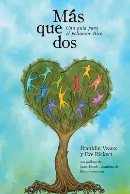 Eve Rickert, Franklin Veaux: Más Que Dos (Spanish language, 2019, Thorntree Press, LLC)