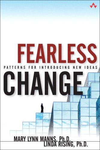 Mary Lynn Manns, Linda Rising: Fearless Change (2004, Addison-Wesley)
