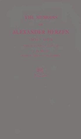 Aleksandr Herzen: The memoirs of Alexander Herzen, parts I and II (Hardcover, 1976, Greenwood Press)