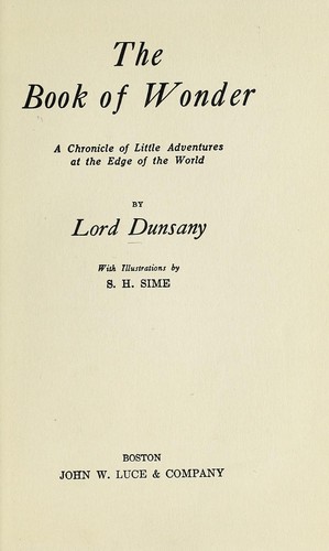 Lord Dunsany: The book of wonder (1915, J. W. Luce and company)