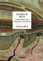 Adrienne Rich: Nacemos de mujer (Paperback, Spanish language, 2019, Traficantes de Sueños)