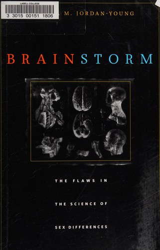 Rebecca M. Jordan-Young: Brain Storm (2011, Harvard University Press)