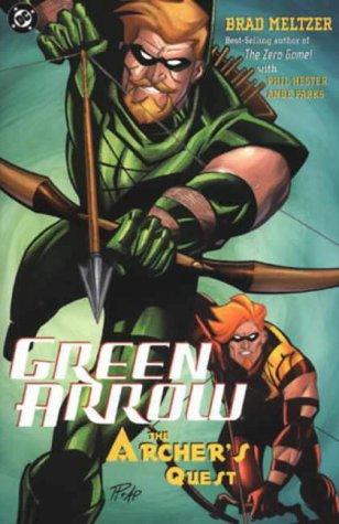 Brad Meltzer, Phil Hester, Ande Parks: Green Arrow (2004, Titan Books Ltd)