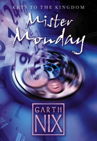 Garth Nix: Mister Monday (SIGNED Book + Proof) (Paperback, 2003, Collins)