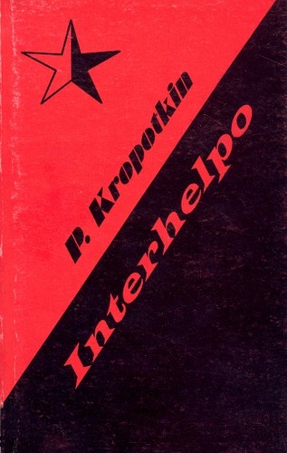Peter Kropotkin: Interhelpo (Paperback, Esperanto language, 1995, Impeto)