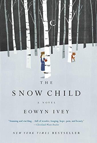 Eowyn Ivey: The Snow Child (2012)