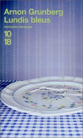 Arnon Grunberg: Lundis bleus (Paperback, French language, 2002, Editions 10/18)