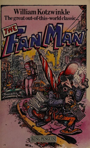 William Kotzwinkle: The fan man (1983, Penguin)