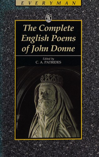 John Donne: The complete English poems of John Donne (1990, J.M. Dent)