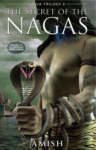 Amish Tripathi: The Secret of the Nagas (Paperback, 2011, Westland)