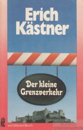 Erich Kästner: Der kleine Grenzverkehr oder Georg und die Zwischenfälle (German language, 1976, Ullstein)