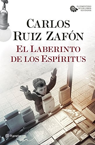 Carlos Ruiz Zafón: El Laberinto de los Espíritus (Paperback, 2018, Editorial Planeta)