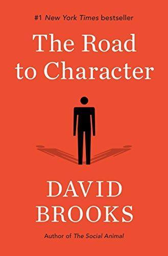 Brooks, David: The Road to Character (2015)
