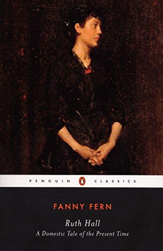 Fanny Fern, Susan Belasco: Ruth Hall (Paperback, 1997, Penguin Classics)