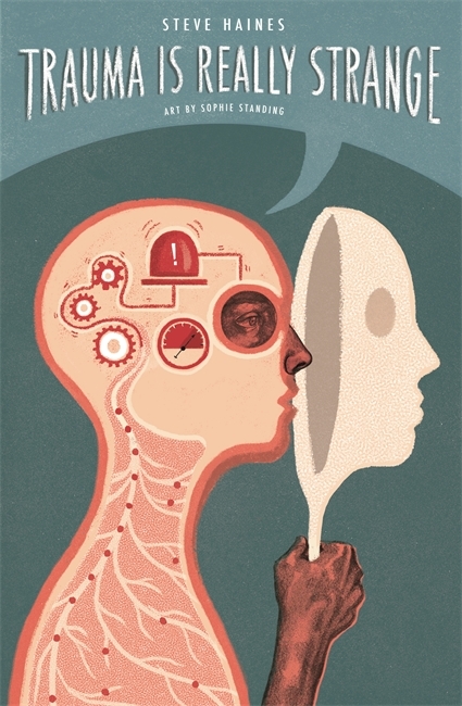 Steve Haines, Sophie Standing: Trauma Is Really Strange (2015, Jessica Kingsley Publishers)