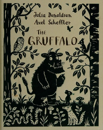 Julia Donaldson, Axel Scheffler: The Gruffalo (Hardcover, 2015, Macmillan Children's Books)